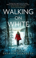 Walking on White (The Coroner's Daughter Mysteries) B0GWRVQJ93 Book Cover