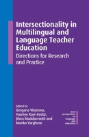 Intersectionality in Multilingual and Language Teacher Education: Directions for Research and Practice (New Perspectives on Language and Education, 140) 1800419953 Book Cover