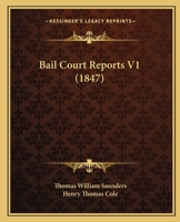 Bail Court Reports V1 1436784816 Book Cover