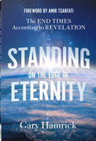 Standing on the Edge of Eternity 073699145X Book Cover