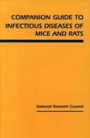 Infectious Diseases of Mice and Rats Companion Guide 0309042836 Book Cover