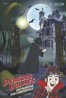Dracool Holmes: Das Phantom von Counterville (German Edition) B09SP2QVXP Book Cover