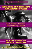 Sustaining Environmental Management Success: Best Business Practices from Industry Leaders 047124645X Book Cover
