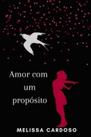 Amor com um prop?sito. null Book Cover