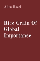 Rice Grain Of Global Importance 7635534300 Book Cover