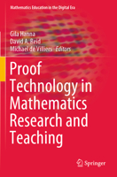 Proof Technology in Mathematics Research and Teaching (Mathematics Education in the Digital Era) 3030284859 Book Cover