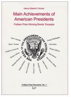 Main Achievements of American Presidents, 7: Pulitzer Prize Winning Books' Excerpts 3643903626 Book Cover