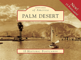 Palm Desert: 15 Historic Postcards 0738569364 Book Cover