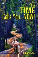 The Time Calls You Now 1642495344 Book Cover