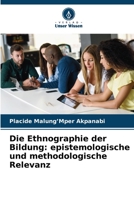 Die Ethnographie der Bildung: epistemologische und methodologische Relevanz 6206079953 Book Cover