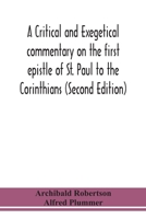 A Critical and Exegetical Commentary on The First Epistle of St Paul to the Corinthians (International Critical Commentary) Second Edition 9354150659 Book Cover