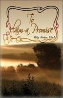 To Claim a Promise 1424103096 Book Cover