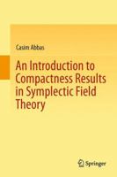 An Introduction to Compactness Results in Symplectic Field Theory 3642315429 Book Cover