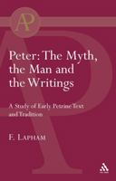 Peter: The Myth, The Man And The Writings (Academic Paperback) 0567044904 Book Cover