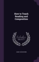 How to Teach Reading and Composition 1144887704 Book Cover