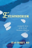Evesonderism: Living the Story of the Art of Narrative Medicine B0FQQTN5TG Book Cover