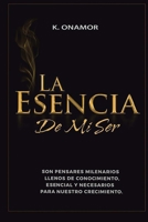 La Esencia de Mi Ser (Spanish Edition) B0CP2CK79N Book Cover