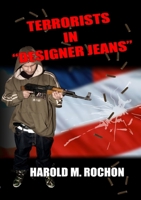 Terrorists in Designer Jeans Ii 1304268152 Book Cover