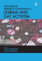 The Ashgate Research Companion to Lesbian and Gay Activism 0367606097 Book Cover