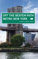 Metro New York Off the Beaten Path(r): A Guide to Unique Places 0762758767 Book Cover