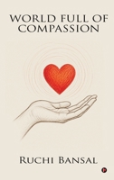 World Full of Compassion B0H6FHY7GR Book Cover