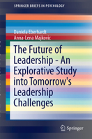 The Future of Leadership - An Explorative Study Into Tomorrow's Leadership Challenges 3319314947 Book Cover