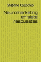 Neuromarketing en siete respuestas B0BW2C38TT Book Cover