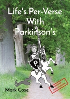 Life's Per-Verse With Parkinson's 1739388607 Book Cover