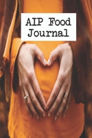 AIP Food Journal 3 Month Tracker: Travel Sized Daily Diary and Symptom Log 6"x9" 1710389052 Book Cover