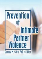 Prevention of Intimate Partner Violence 0789030330 Book Cover