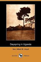 Dayspring in Uganda 1019185848 Book Cover