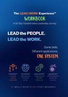 The LEAD | WORK Experience Workbook: A 90-Day Transformative Leadership Journey B0HBNJBPFV Book Cover