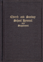 Church and Sunday School Hymnal with Supplement B0013A2VZS Book Cover