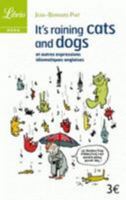 It's raining cats and dogs et autres expressions idiomatiques anglaises 2290030082 Book Cover