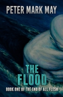 The Flood (The End of All Flesh) 1951510917 Book Cover