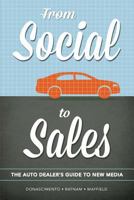 From Social to Sales: The Auto Dealer's Guide to New Media 0983512027 Book Cover