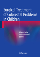 Surgical Treatment of Colorectal Problems in Children 3319149881 Book Cover