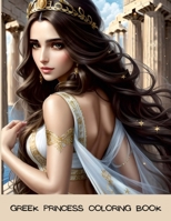Greek Princess Coloring Book 1312223170 Book Cover