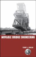 Movable Bridge Engineering 0471419605 Book Cover
