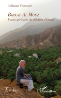 Birkat Al Mouz: L'Oasis spirituelle du Sultanat d'Oman (Là-Bas) (French Edition) 2343240809 Book Cover