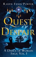 Quest of Despair: An uplifting and honest coming-of-age novel exploring identity and self-discovery. (A Dance of Worlds Saga) 1919407413 Book Cover