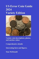 US Error Coin Guide 2024 - Variety Edition B0CKLGWDB9 Book Cover