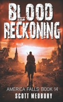 Blood Reckoning (America Falls) B0GTHW5N45 Book Cover