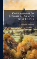Observations En Reponse Au Memoir De M. Lenoir (French Edition) 1024621820 Book Cover
