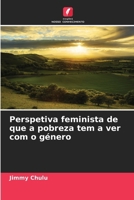 Perspetiva feminista de que a pobreza tem a ver com o género (Portuguese Edition) 620831657X Book Cover