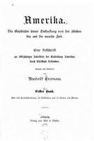 Amerika, Die Geschichte Seiner Entdeckung Von Der �ltesten Bis Auf Die Neueste Zeit 1530701392 Book Cover