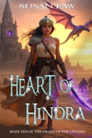 Heart Of Hindra: (Heart Of The Citadel Book Ten) 1989022979 Book Cover
