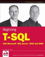 Beginning T-SQL with Microsoft SQL Server 2005 and 2008 0470257032 Book Cover
