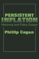 Persistent Inflation: Historical and Policy Essays 0231047290 Book Cover