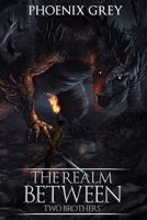 The Realm Between: Two Brothers 1793874093 Book Cover